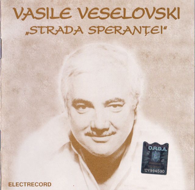 Coperta CD Vasile Veselovski - Strada Sperantei.640 (P-2001 Electrecord)